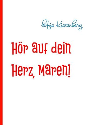 cover image of Hör auf dein Herz, Maren!